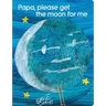 Papa, Please Get the Moon for Me: Lap Edition