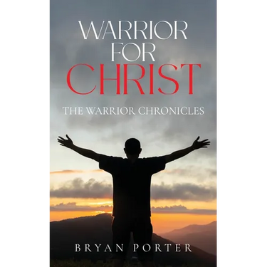 Warrior for Christ: The Warrior Chronicles