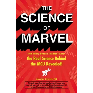 The Science of Marvel: From Infinity Stones to Iron Man's Armor, the Real Science Behind the McU Revealed!
