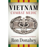 Vietnam Combat Medic: A Conscientious Objector In The Central Highlands