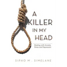 A Killer in My Head: Dealing with Anxiety, Stress and Depression