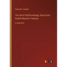 The Cell of Self-Knowledge; Seven Early English Mystical Treatises: in large print