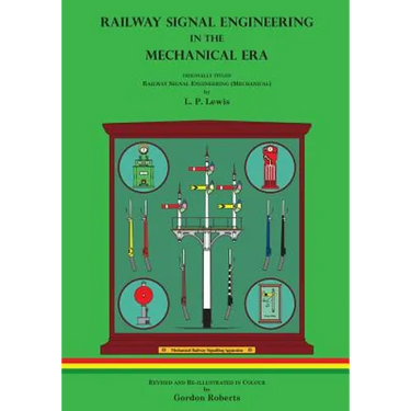 Railway Signal Engineering in the Mechanical Era