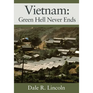 Vietnam: Green Hell Never Ends