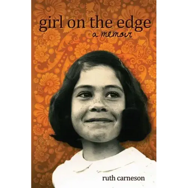 Girl on the Edge: A Memoir