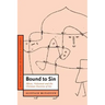 Bound to Sin: Abuse, Holocaust and the Christian Doctrine of Sin