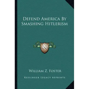 Defend America by Smashing Hitlerism
