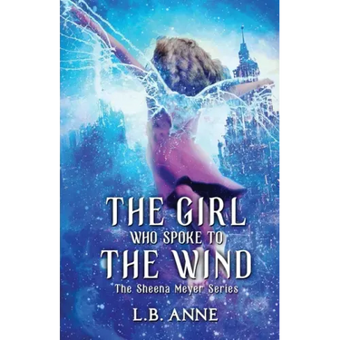 The Girl Who Spoke to the Wind