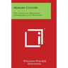 Memory Culture: The Science of Observing, Remembering and Recalling