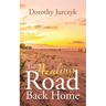 The Healing Road Back Home