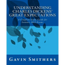 Understanding Charles Dickens' Great Expectations: A Complete Study Guide for Summer 2015 Exams