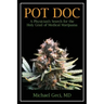 Pot Doc: A Physician's Search for the Holy Grail of Medical Marijuana
