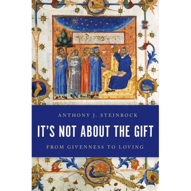 It's Not About the Gift: From Givenness to Loving