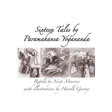Sixteen Tales by Paramahansa Yogananda