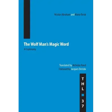 The Wolf Man's Magic Word: A Cryptonymy