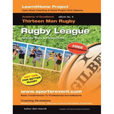 Book 6: Learn @ Home Coaching Rugby League Project: Academy of Excellence for Coaching Rugby League Personal Skills and Fitness Drills