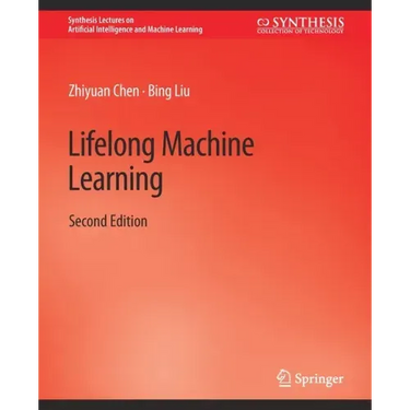 Lifelong Machine Learning, Second Edition