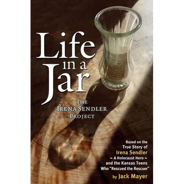 Life in a Jar: The Irena Sendler Project