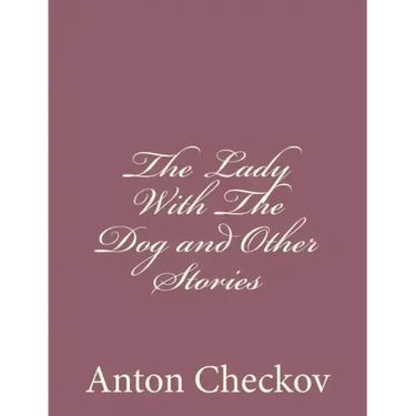 The Lady With The Dog and Other Stories