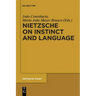 Nietzsche on Instinct and Language