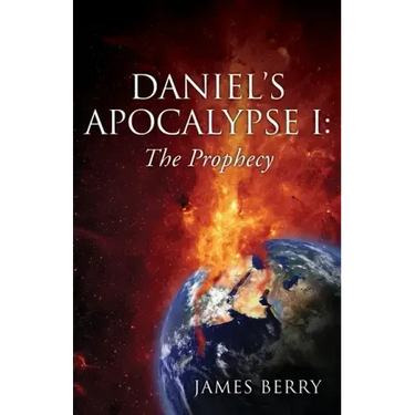 Daniel's Apocalypse I: The Prophecy