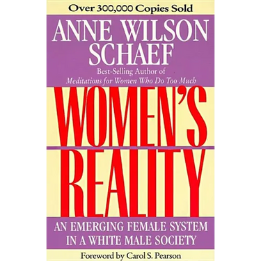 Women's Reality: An Emerging Female System