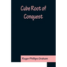 Cube Root of Conquest