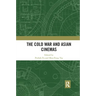 The Cold War and Asian Cinemas