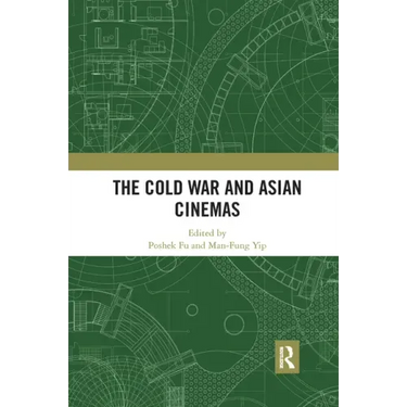 The Cold War and Asian Cinemas