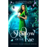 Shadow of the Fae