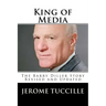 King of Media: The Barry Diller Story Revised and Updated
