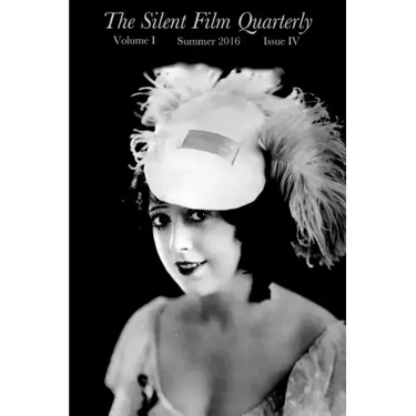Silent Film Quarterly Issue 4
