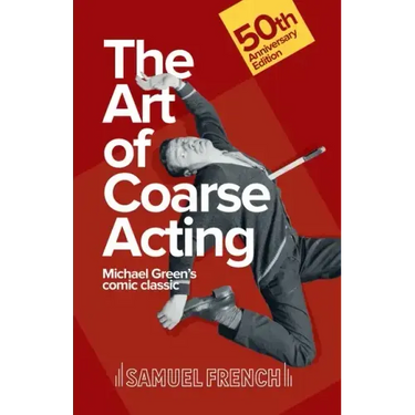 The Art of Coarse Acting