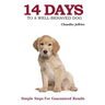14 Days to a Well-Behaved Dog