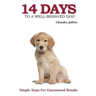 14 Days to a Well-Behaved Dog