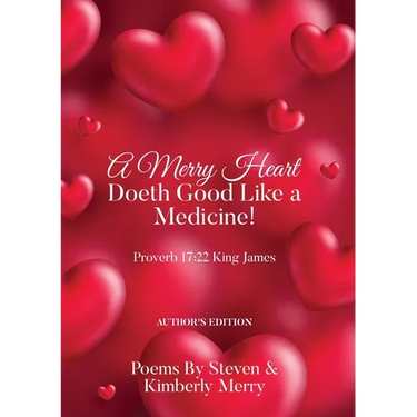 A Merry Heart Doeth Good Like a Medicine!: Proverb 17:22 King James
