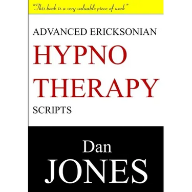 Advanced Ericksonian Hypnotherapy Scripts: Expanded Edition