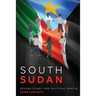 South Sudan: Beyond Ethnic and Political Inertia
