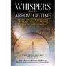 Whispers from the Arrow of Time: Essays from an Evolving Mind on How to Think about National Security in the Information Age