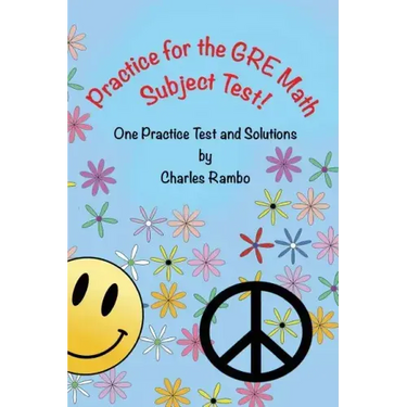 Practice for the GRE Math Subject Test: One Practice Test and Solutions