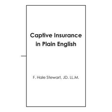 Captive Insurance in Plain English