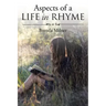 Aspects of a Life in Rhyme