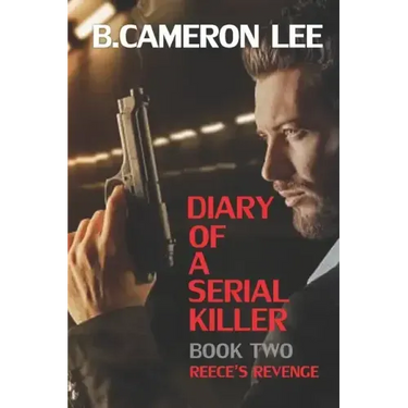 Diary of a Serial Killer 2 - Reece's Revenge