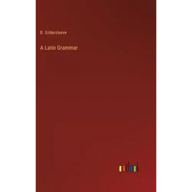 A Latin Grammar