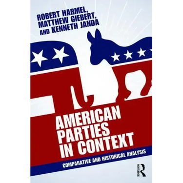 American Parties in Context: Comparative and Historical Analysis
