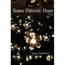 Some Electric Hum