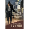 The Trail to Rebellion: A Classic Western Series