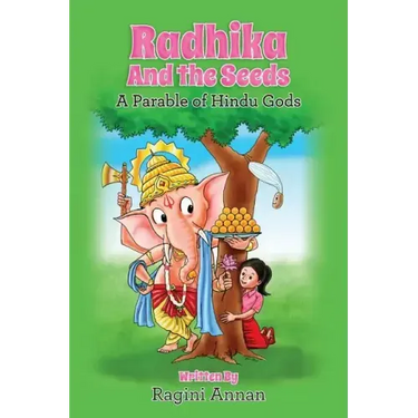Radhika and the Seeds: A Parable of Hindu Gods