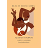 Beauty From Ashes: A Journey To Purpose