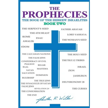 THE PROPHECIES, The Book of the Hebrew Israelites, Book Two